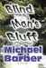 Blind Man's Bluff by Michael A. Barber