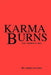 Karma Burns: Vol. Numero DOS by Alma Trevino