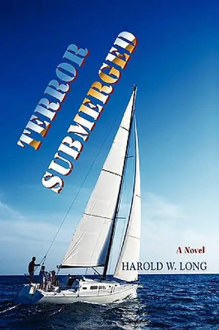 Terror Submerged by Harold W. Long