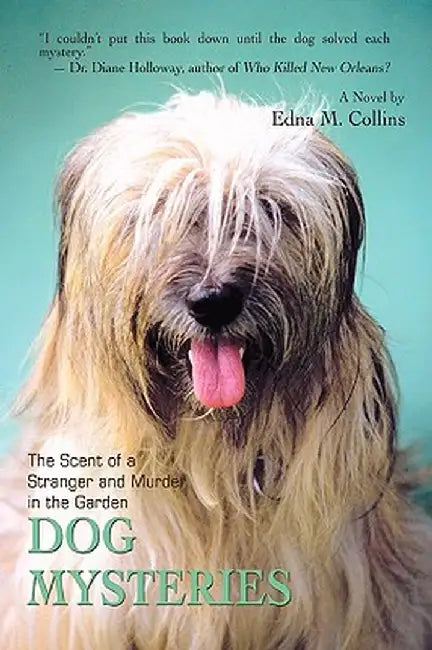 Dog Mysteries: The Scent of a Stranger and Murder in the Garden by Edna M. Collins