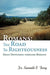 Romans: The Road to Righteousness: Daily Devotions Through Romans by Kenneth R. Terry