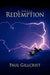 Redemption by Paul T. Gillcrist
