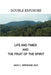Life and Times and the Fruit of the Spirit: Double Exposure by Jack L. Gresham