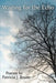Waiting for the Echo: Poems by Patricia J. Bruno by Patricia J. Bruno