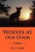 Wolves at Our Door by B. J. Carr