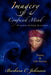 Imagery of a Confused Mind: The Moment, the Feeling, the Revelation by Barbara C. Johnson