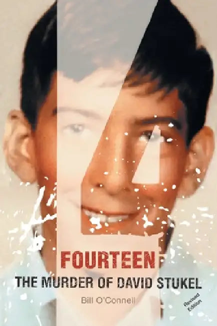 Fourteen: The Murder of David Stukel by Bill O'Connell