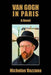 Van Gogh in Paris by Nicholas S. Vazzana