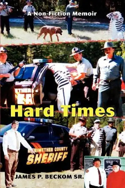 Hard Times: A Non-Fiction Memoir by James P. Beckom Sr