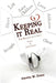 Keeping It Real: The Reality of It All! by Amanda M. Dixon