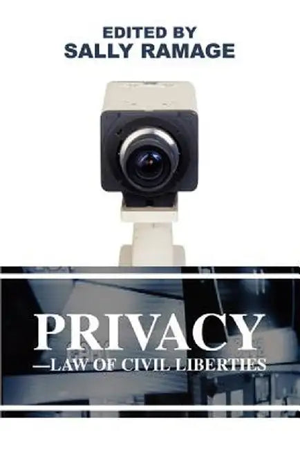 Privacy-Law of Civil Liberties by Sally Ramage