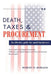 Death, Taxes & Procurement by Robert D. Horejsh