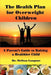 The Health Plan for Overweight Children: A Parent's Guide to Raising a Healthier Child by Melissa Langone