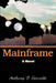 Mainframe by Anthony P. Gioseffi