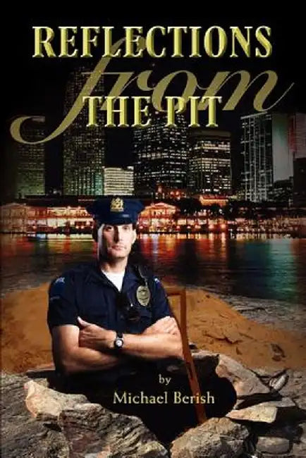 Reflections from the Pit by Michael Berish