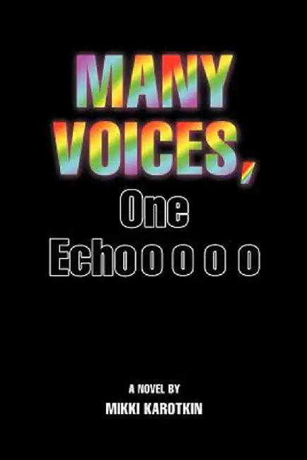Many Voices, One Echo by Mikki Karotkin