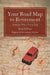 Your Road Map to Retirement: Solutions When You're Lost by Brett Defore