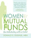 Women & Mutual Funds: Gain Understanding and Be in Control by Mba Donald S. Gudhus