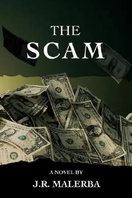 The Scam by Jr. Malerba