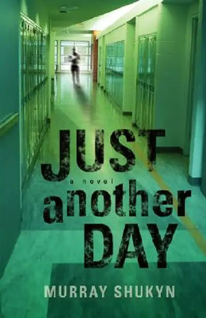 Just Another Day by Murray Shukyn