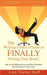 The Writing Coach's Guide to Finally Writing Your Book!: How to Stop Making Excuses and Write That Book (Even If You Aren't a Real Writer) by Lisa Taylor Huff