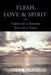 Flesh Love and Spirit: Cries of a Sinner, Joys of a Saint by Steven G. Henderson