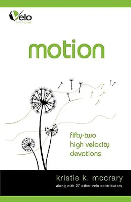 Motion: High Velocity Devotions by Kristie K. McCrary