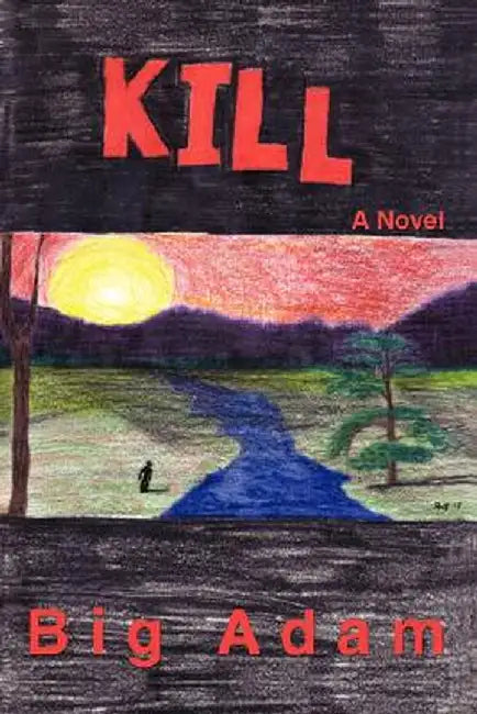 Kill by Big Adam