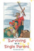 Surviving as a Single Parent by M. Anne Sommers