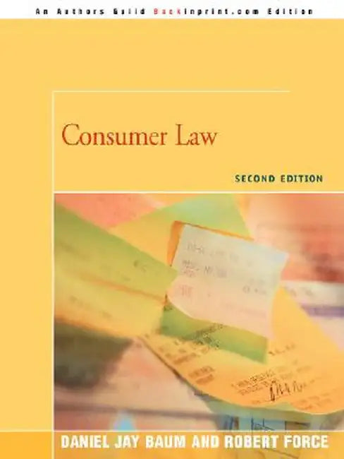 Consumer Law: Second Edition by Daniel J. Baum