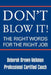 Don't Blow It!: The Right Words for the Right Job by Deborah Brown-Volkman