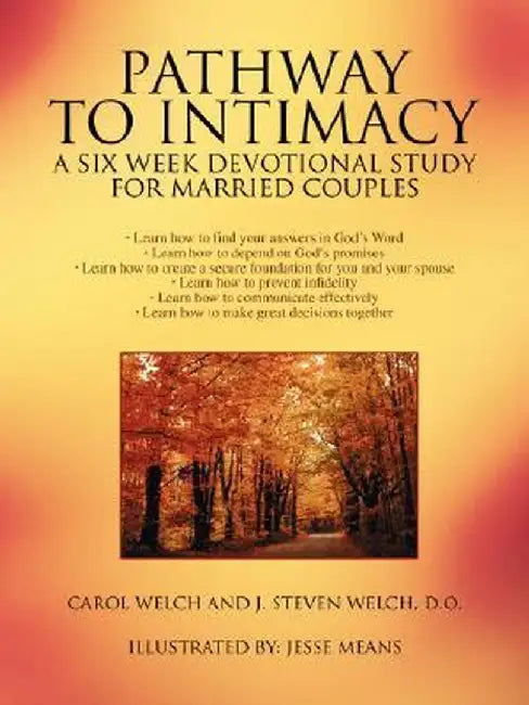 Pathway to Intimacy: A Six Week Devotional Study for Married Couples by Carol Welch