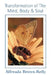 Transformation of the Mind, Body & Soul by Alfreada Brown-Kelly