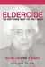 Remedy Eldercide, Restore Elderpride: You Don't Know What You Don't Know by Jerry Rhoads