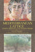 Mediterranean Lattice: Eastern Shadows over Western Mirage by Farrah Sarafa