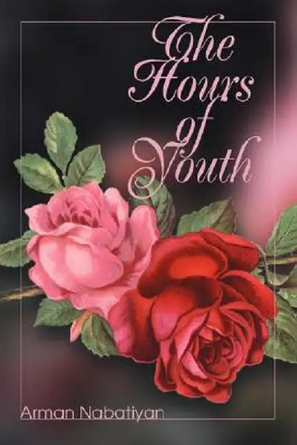 The Hours of Youth by Arman Nabatiyan