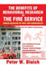 The Benefits of Behavioral Research to the Fire Service: Human Behavior in Fires and Emergencies by Peter W. Blaich