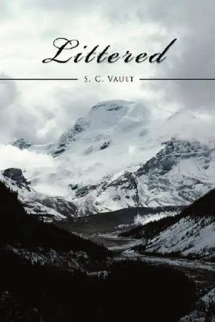 Littered by S. C. Vault