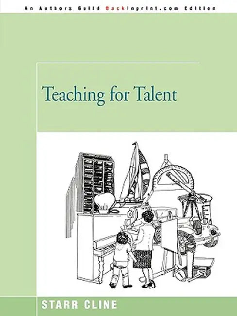 Teaching for Talent by Starr Cline