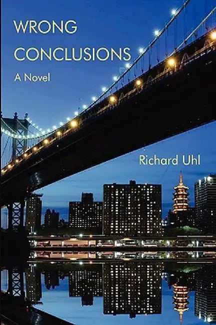 Wrong Conclusions by Richard Uhl