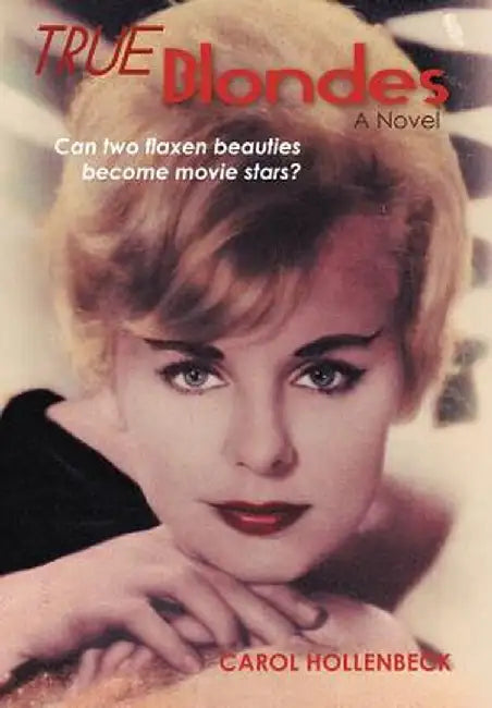 True Blondes by Carol Hollenbeck