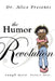 The Humor Revolution: Laugh More. Stress Less. by Dr Alice