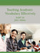 Teaching Academic Vocabulary Effectively: Part III by Julie Adams