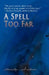 A Spell Too Far by Celticscribe