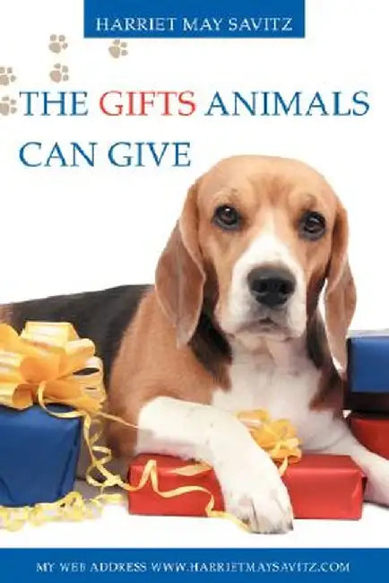The Gifts Animals Can Give by Harriet May Savitz