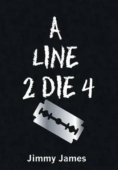 A Line 2 Die 4 by Jimmy James