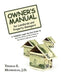 Owner's Manual for Landlords and Property Managers: A Complete Legal Survival Guide to Help You Make and Keep More of Your Rental Housing Income by Thomas E. Moorhead J. D.