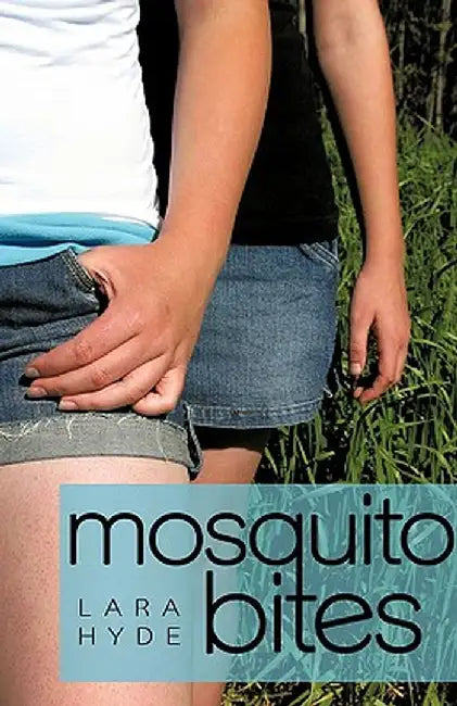 Mosquito Bites by Lara Hyde