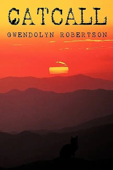 Catcall by Robertson Gwendolyn Robertson