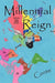 Millennial Reign by Craig Conte